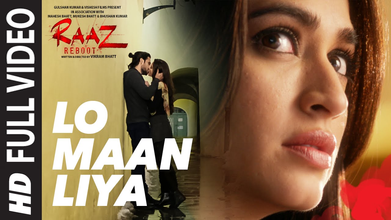 LO MAAN LIYA Full Video Song  Raaz Reboot  Arijit SinghEmraan HashmiKriti KharbandaGaurav Arora