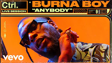 Burna Boy - "Anybody" Live Session | Vevo Ctrl