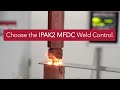 Why you should choose the ipak2 mfdc weld control from entron