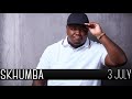 Skhumba Talks About HIs COVID-19 Test