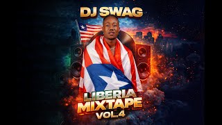 DJ SWAG LIBERIA MIXTAPE 4
