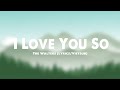 The Walters - I Love You So (Lyrics)