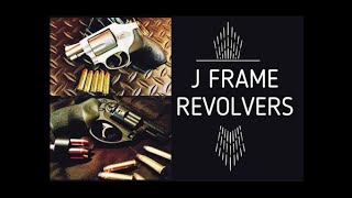 J-Frame Revolvers - Uses, Ideas and Gear (HD)