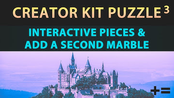Creator Kit: Puzzle [Part 3] Interactive Puzzle Pieces (Add a Spoon), How to Add a Second Marble