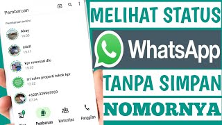 Cara Melihat Status WA Orang Lain Tanpa Menyimpan Nomor