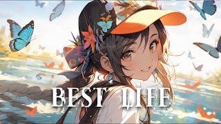 Nightcore - Best Life @NightcoreMtb