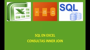 Tutorial SQL en Excel - Consultas Inner Join Cap. Nº 15