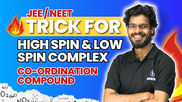 Trick for High Spin & Low Spin Complex || Co-Ordination Compound || JEE / NEET || Himanshu Sir