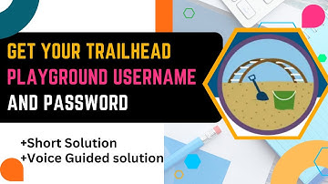 Get Your Trailhead Playground Username and Password || Trailhead Playground Management