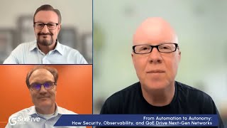 From Automation to Autonomy: How Security, Observability, and QoE Drive Next-Gen Networks