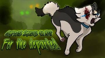 🩸FOR THE DEPARTED 🩸complete Smudge AU Warriors MULTI ANIMATORS PROJECT