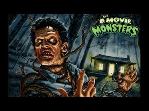 The B Movie Monsters - Dead by Dawn