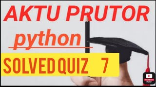 PYTHON QUIZ 7 G3/PRUTOR PYTHON QUIZ 7 Answer (KNC 402) RIGHT 100%(college code 194 to 871 ) Wealth
