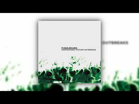 Marco Passarani — Passarani - Unspeakable Future Outbreaks (Full Album) [1999]