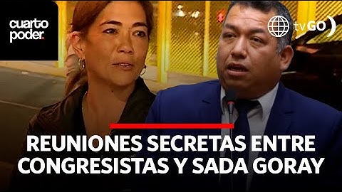Sada Goray declared that Darwin Espinoza received money to promote a law | Cuarto Poder | Perú