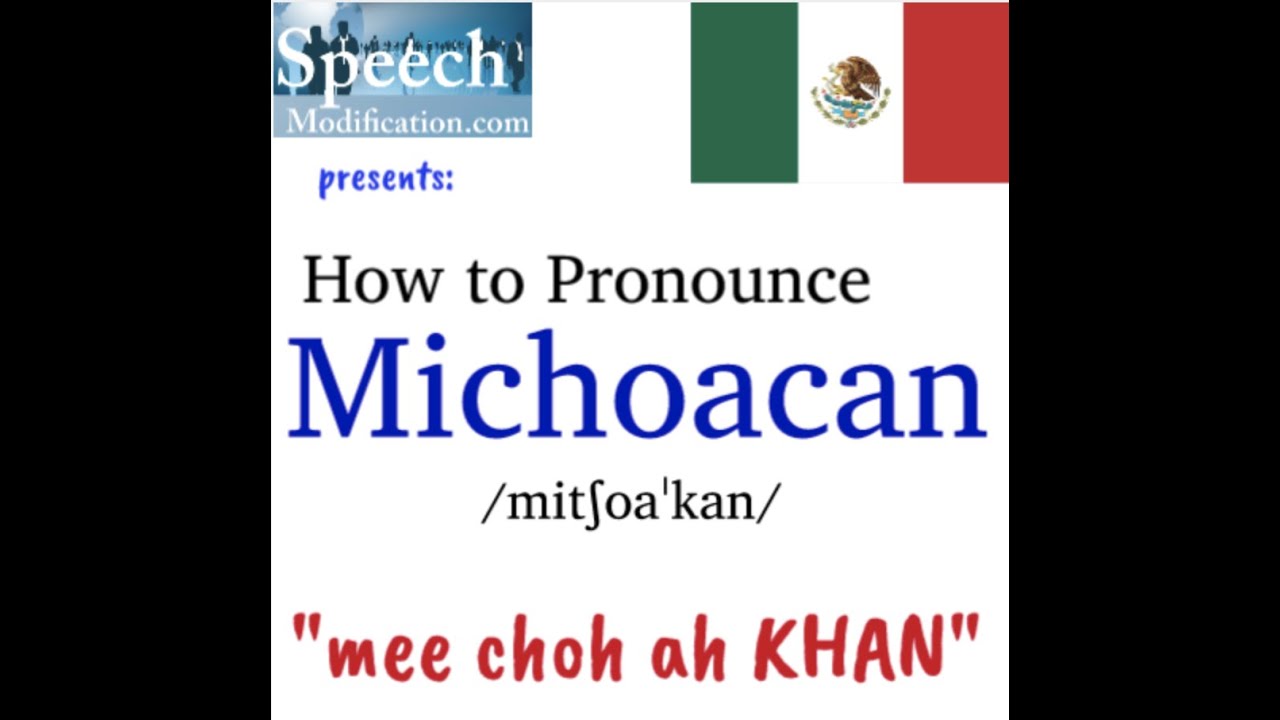 How to Pronounce Michoacán - YouTube