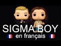SIGMA BOY EN FRANÇAIS IN FRENCH Sigmaboy SIGMA BOY EN FRANÇAIS IN FRENCH Sigmaboy