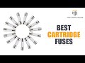 ▶️Cartridge Fuses: Top 5 Best Cartridge Fuses For 2020 - [ Buying Guide ]