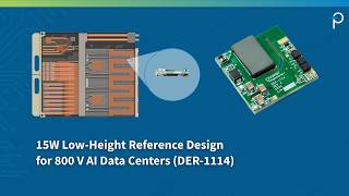 Unboxing: 15 W Low-Profile Reference Design for 800 VDC AI Data Centers (DER-1114)