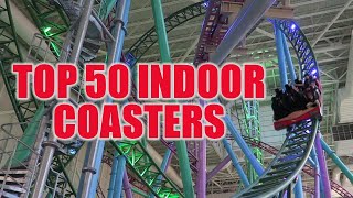 Top 50 Indoor Roller Coasters in the World