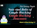 Nuts and Bolts of Google Hacking Google Hacking Processes  | full hacking course in india [6]
