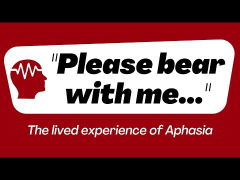 'Please bear with me' - The lived experience of Aphasia