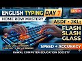 English Typing Course Day 7 | Home Row Mastery | ASDF JKL Practice | Touch Typing Live Class 2026