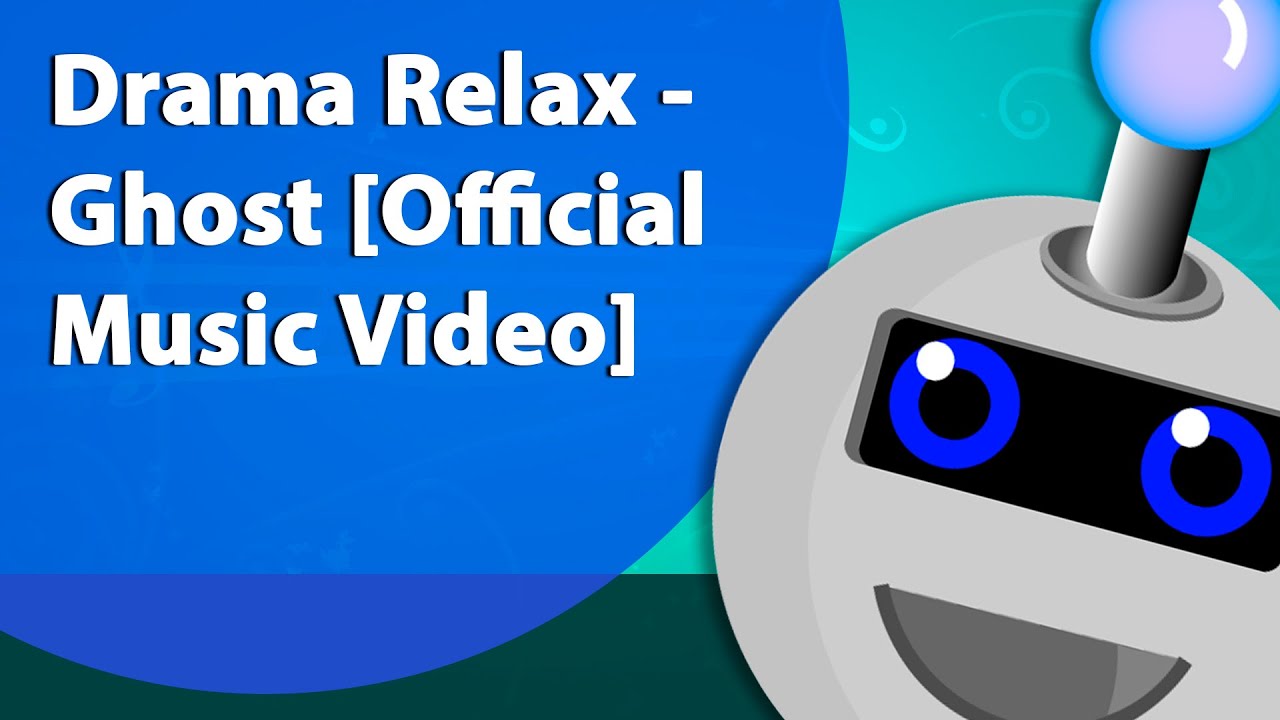 Drama Relax Ghost [Official Music Video] (Instrumental/Karaokê) YouTube