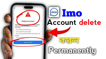 Imo Account Permanently কিভাবে Delete করবেন   ।  video । (2024 নিউ সেটিং )