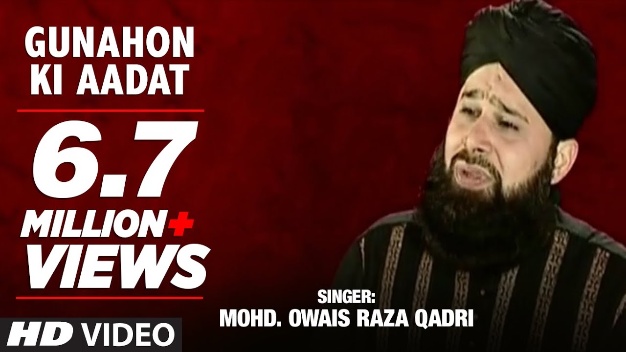 Official  Gunahon Ki Aadat Full HD Naat  T Series Islamic Music  Mohd Owais Raza Qadri