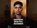 Jaisalmer Bus Fire Accident 🔥