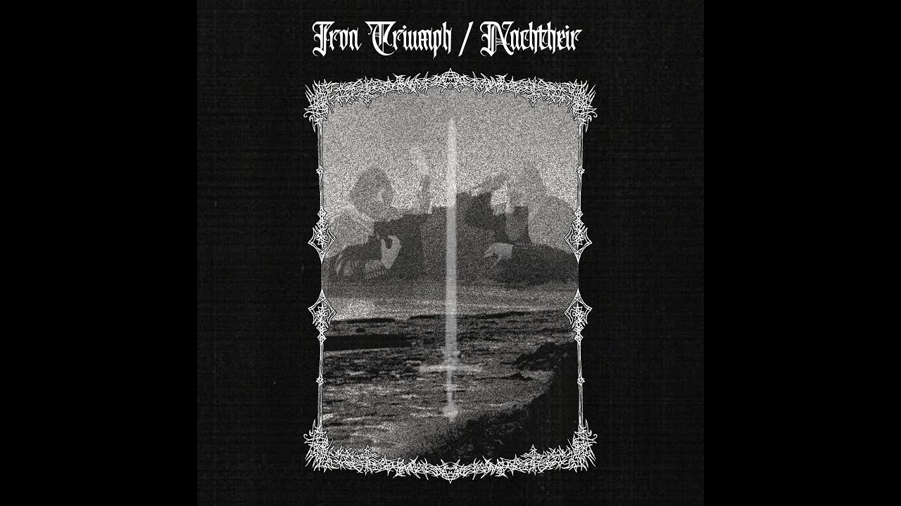 Iron Triumph/Nachtheir - S/T (2022) - *Split*