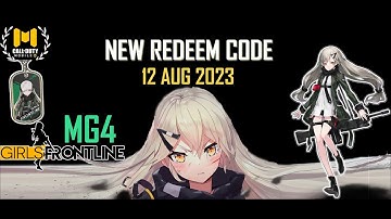 NEW Redeem Code 12 AUG 2023 With Charm of MG4 Girls Frontline - COD Mobile