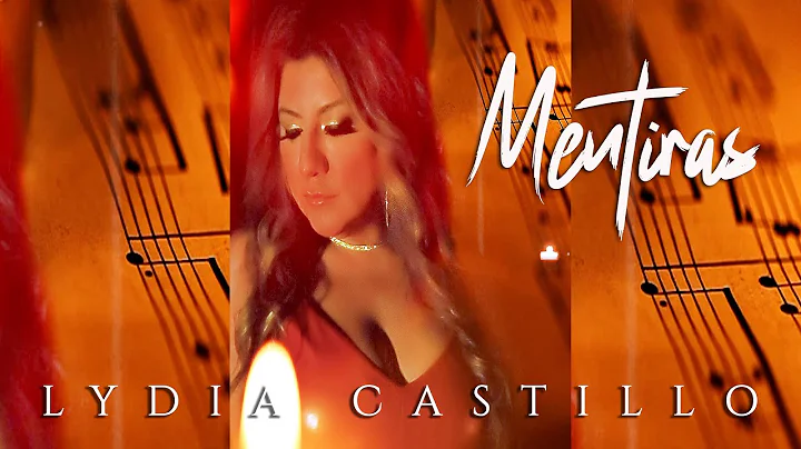 Lydia Castillo - "Mentiras" [Official Vertical Vid...