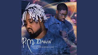 Video thumbnail of "P.M. Dawn - Faith In You"