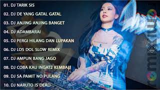 DJ TIKTOK TERBARU 2021 - DJ TARIK SIS X DE YANG GATAL GATAL SA REMIX TIK TOK 2020 FULL ALBUM 2021