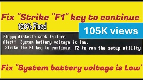 (Fix) "Strike the F1 key to continue, F2 to run the setup utility" | "System Battery Voltage is Low"