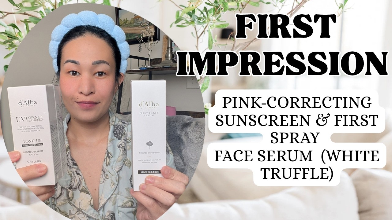 First Impression d'Alba Pink-Correcting Sunscreen & First Spray Face Serum **NOT SPONSORED**
