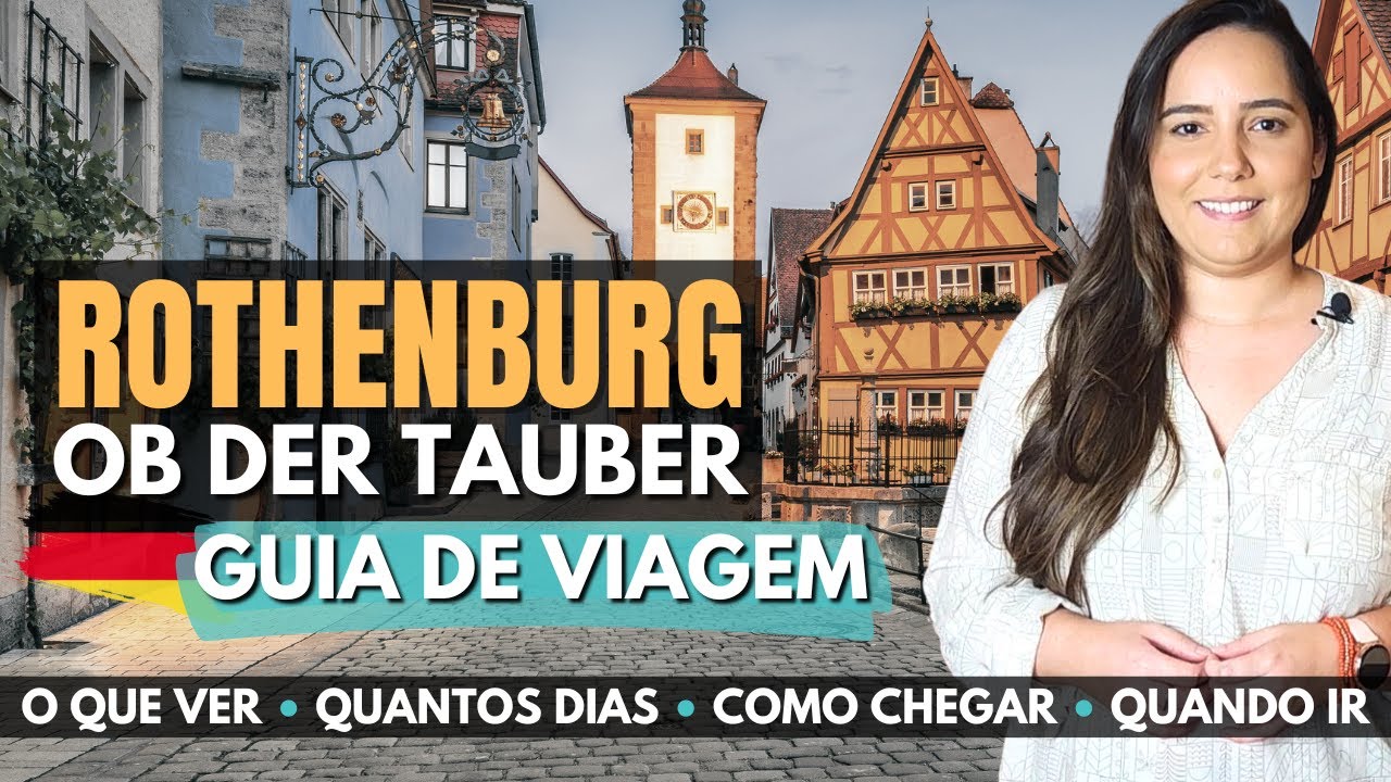 ROTHENBURG OB DER TAUBER - ALEMANHA: Guia de Viagem / Quando ir / Onde ficar / O que fazer