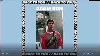 Adam Rom / Back To You