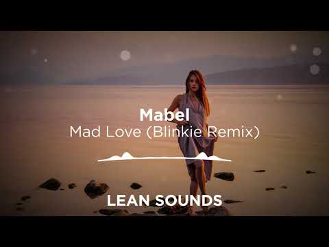 Mabel - Mad Love (Blinkie Remix)