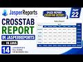 JasperReports Tutorial for Beginners 2026 | CrossTab Report in JasperReports (Full Course Part 22)