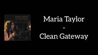 Maria Taylor - Clean Gateway (Lyrics)