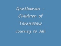 Gentleman - Children of Tomorrow