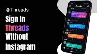 How to Sign In to Threads Without Instagram !