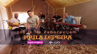 KRILA LEPTIRA - JOS JE NE ZABORAVLJAM (COVER)