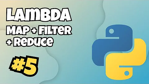 Intermediate Python - Lambda Functions & Map, Filter, Reduce