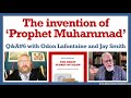 Q&A#7 - the invention of the Prophet Muhammad - Odon Lafontaine with Jay Smith