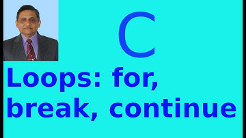 Video #105: C Lecture #18: Loops: for, break, continue (English)