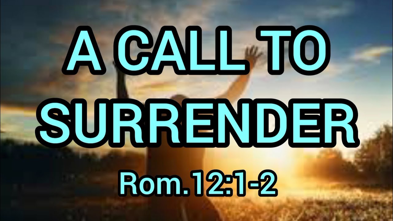 A Call To Surrender. - YouTube
